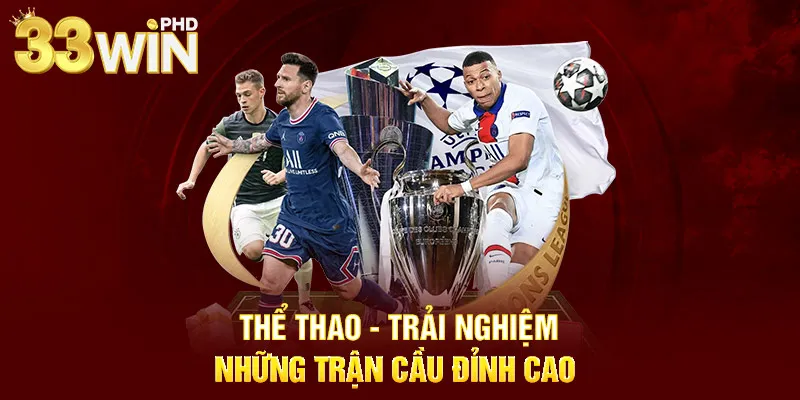 Thể thao - Trải nghiệm những trận cầu đỉnh cao 