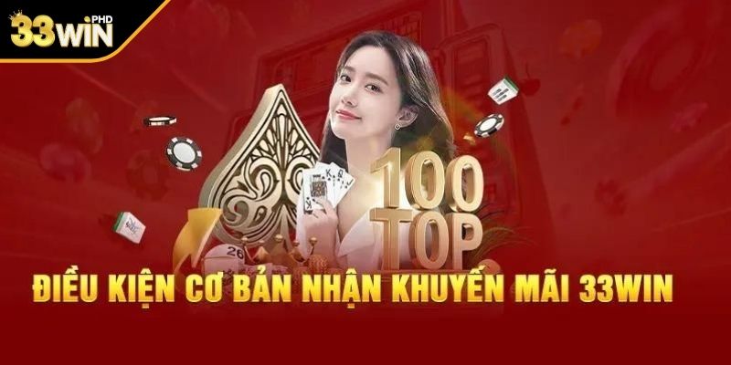 Điều kiện nhận khuyến mãi 33WIN