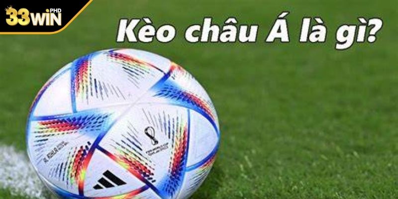 Giới thiệu kèo châu Á